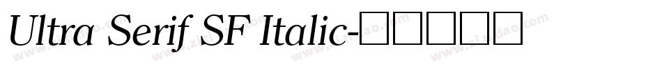 Ultra Serif SF Italic字体转换